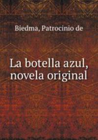 La botella azul, novela original