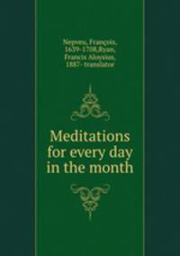 Meditations for every day in the month
