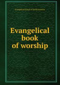 Evangelical book of worship