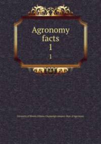 Agronomy facts. 1