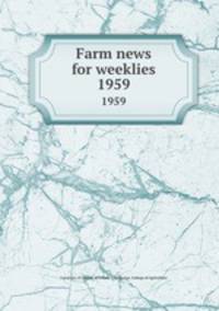 Farm news for weeklies. 1959