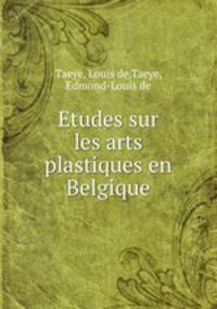 Etudes sur les arts plastiques en Belgique