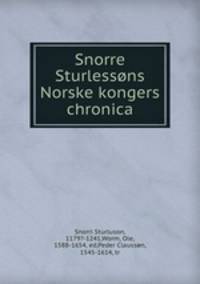 Snorre Sturlessns Norske kongers chronica