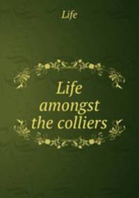 Life amongst the colliers