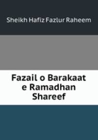 Fazail o Barakaat e Ramadhan Shareef