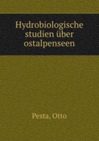 Hydrobiologische studien ber ostalpenseen