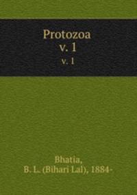 Protozoa . v. 1