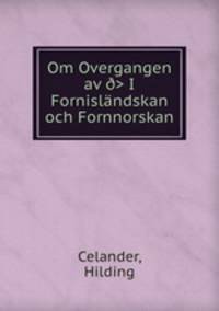 Om Overgangen av > I Fornislndskan och Fornnorskan