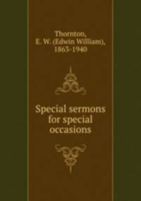 Special sermons for special occasions