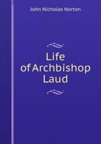 Life of Archbishop Laud