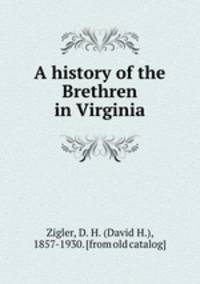 A history of the Brethren in Virginia