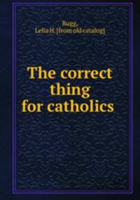 The correct thing for catholics