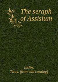 The seraph of Assisium