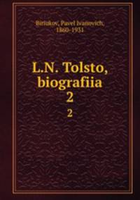 Л.Н. Толстой, биография. 2