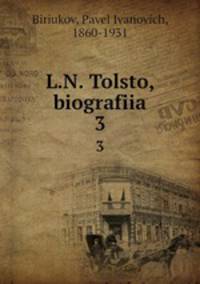 Л.Н. Толстой, биография. 3