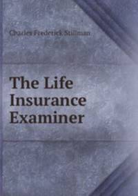 The Life Insurance Examiner