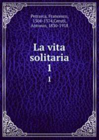 La vita solitaria. 1