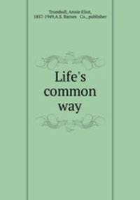 Life`s common way