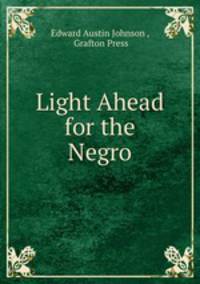 Light Ahead for the Negro