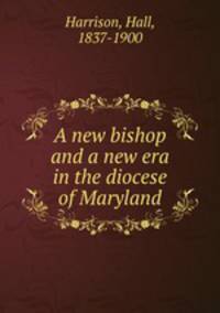 A new bishop and a new era in the diocese of Maryland