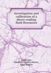 Investigation and calibration of a direct reading fluid flowmeter