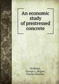 An economic study of prestressed concrete