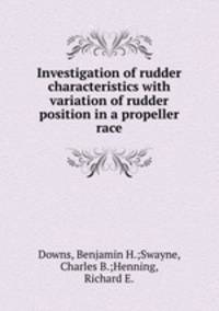 Investigation of rudder characteristics with variation of rudder position in a propeller race