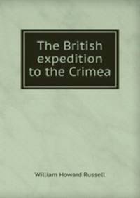 The British expedition to the Crimea
