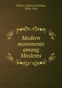Modern movements among Moslems