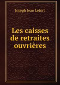 Les caisses de retraites ouvrires