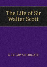 The Life of Sir Walter Scott