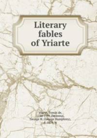 Literary fables of Yriarte