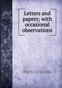 Letters and papers; with occasional observations