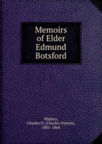 Memoirs of Elder Edmund Botsford