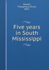 Five years in South Mississippi