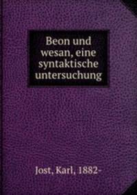 Beon und wesan, eine syntaktische untersuchung