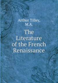 The Literature of the French Renaissance