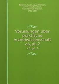 Vorlesungen uber praktische Arzneiwissenschaft. v.6, pt. 2