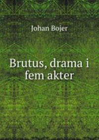 Brutus, drama i fem akter