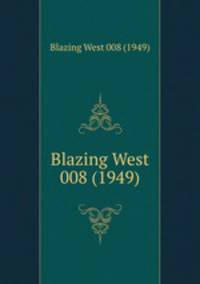 Blazing West 008 (1949)