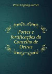 Fortes e fortificaes do Concelho de Oeiras