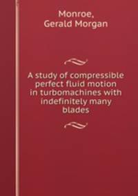 A study of compressible perfect fluid motion in turbomachines with indefinitely many blades.