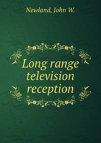Long range television reception.