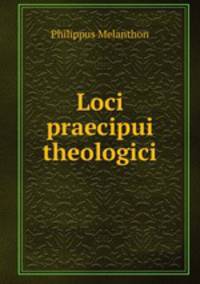 Loci praecipui theologici