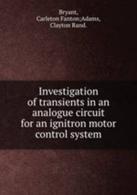 Investigation of transients in an analogue circuit for an ignitron motor control system