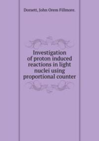 Investigation of proton induced reactions in light nuclei using proportional counter.