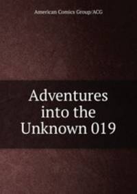 Adventures into the Unknown 019