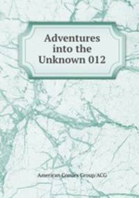 Adventures into the Unknown 012