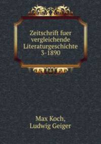 Zeitschrift fuer vergleichende Literaturgeschichte 3-1890