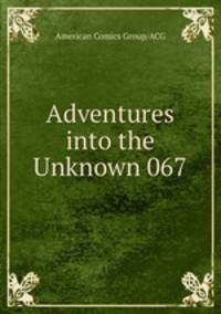 Adventures into the Unknown 067